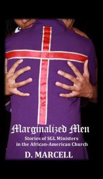 Marginalized Men: Stories of SGL Ministers in the African-American Church