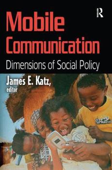 Paperback Mobile Communication: Dimensions of Social Policy Book