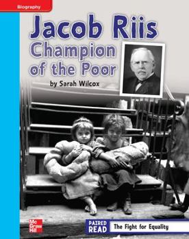 Hardcover Reading Wonders, Grade 4, Leveled Reader Jacob Riis: Champion of the Poor, on Level, Unit 3, 6-Pack Book