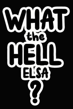 Paperback What the Hell Elsa?: College Ruled Composition Book