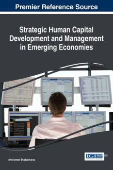 Hardcover Strategic Human Capital Development and Management in Emerging Economies Book