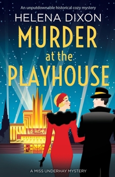 Murder at the Playhouse - Book #3 of the Miss Underhay