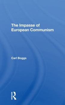 Paperback The Impasse of European Communism Book