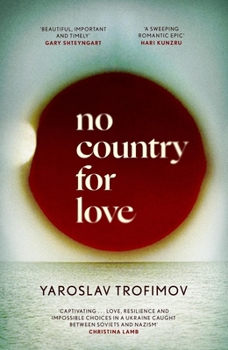 Hardcover No Country for Love: 'An Unflinching Look at the Cost of Survival in Terrible Circumstances' the Times Book