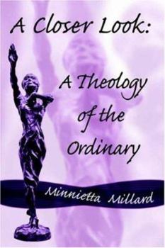 Paperback A Closer Look: A Theology of the Ordinary Book