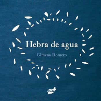 Hardcover Hebra de Agua [Spanish] Book