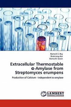 Paperback Extracellular Thermostable &#945;-Amylase from Streptomyces erumpens Book