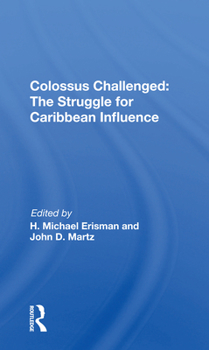 Paperback Colossus Challenged: The Struggle for Caribbean Influence Book