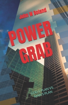 Paperback POWER GRAB: God's Plan vs. Man's Plan Book