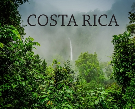 Hardcover Costa Rica: Travel Book on Costa Rica Book