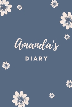 Amanda's Diary: Personalized Name Gift / Diary / Journal / Notebook