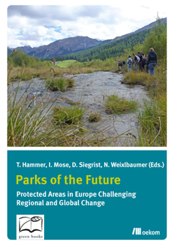 Parks of the Future: Protected areas in Europe challenging regional and global change
