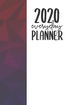 Paperback 2020 Everyday Planner: Undated Daily Planner and Goal Tracker To Manage Your Tasks & To-Do Lists at Work or At Home Book