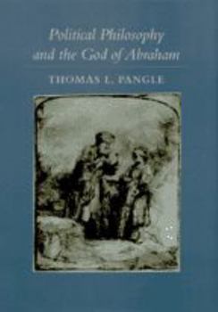 Hardcover Political Philosophy and the God of Abraham Book