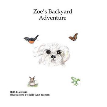 Paperback Zoe's Backyard Adventure Book