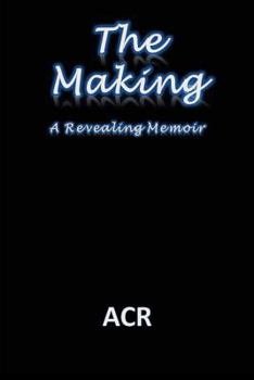 Paperback The Making: A Revealing Memoir Book
