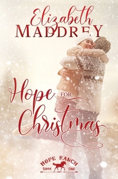 Hope for Christmas (Hope Ranch #1) - Book #1 of the Hope Ranch