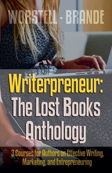 Writerpreneur: The Lost Books Anthology (Writerpreneur Guides)