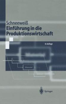 Paperback Einführung in Die Produktionswirtschaft [German] Book