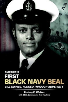 Paperback America's First Black Navy SEAL, Bill Goines, Forged Through Adversity [Large Print] Book