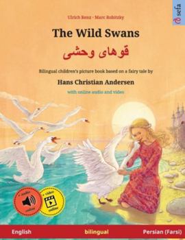 The Wild Swans – Albajae albary (English – Arabic). Based on a fairy tale by Hans Christian Andersen: Bilingual children's book with mp3 audiobook for ... and up