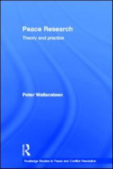 Hardcover Peace Research: Theory and Practice Book