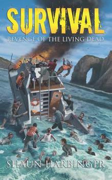 Survival: Revenge of the Living Dead - Book #5 of the Undead Rain