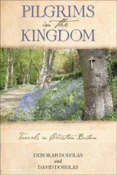 Paperback Pilgrims in the Kingdom: Travels in Christian Britain Book