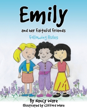 Paperback Emily and her Faithful Friends: Following Rules Book