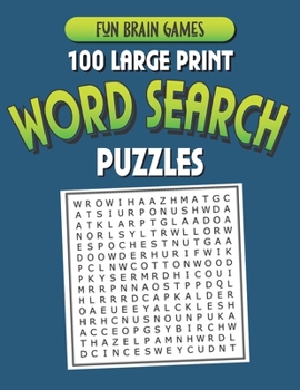 100 Large Print Word Search Puzzles: 100 Word Search Puzzles with answers 128 Pages 8.5x11in