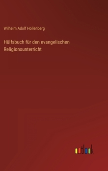 Hardcover Hülfsbuch für den evangelischen Religionsunterricht [German] Book