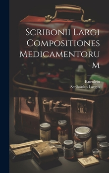 Hardcover Scribonii Largi Compositiones Medicamentorum [Latin] Book