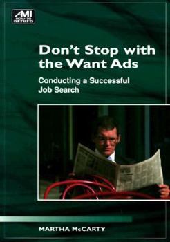 Paperback Don't Stop With the Want Ads: Conducting a Successful Job Search Book