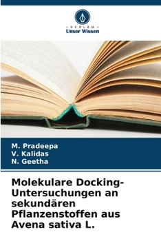 Molekulare Docking-Untersuchungen an sekundären Pflanzenstoffen aus Avena sativa L.