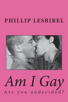 Paperback Am I Gay: Are you undecided? Book