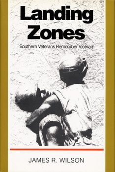 Hardcover Landing Zones: Southern Veterans Remember Vietnam Book