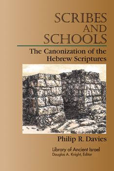 Paperback Scribes and Schools: The Canonization of the Hebrew Scriptures Book