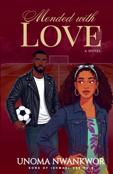 Paperback Mended With Love (Sons of Ishmael, Book Three) Book