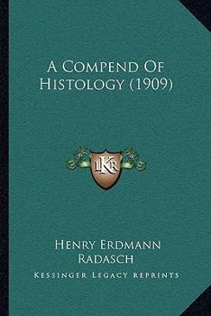 Paperback A Compend Of Histology (1909) Book