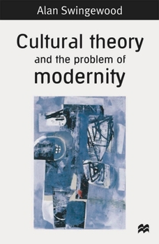 Paperback Cultural Theory and the Problem of Modernity Book