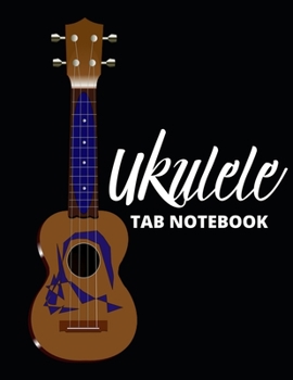 Paperback Ukulele Tab Notebook: Colourful Ukulele Tablature Journal For Musicians, Music Lovers And Ukulele Players Book