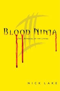 Hardcover Blood Ninja III: The Betrayal of the Living Book