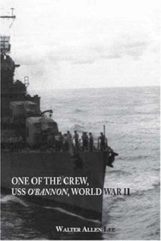 One Of The Crew, USS O'Bannon, World War II