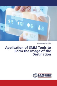 Paperback Application of SMM Tools to Form the Image of the Destination Book
