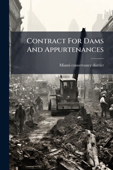 Paperback Contract For Dams And Appurtenances: Forms For Contracts 1 To 5 Inclusive Book