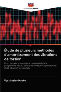 Paperback Étude de plusieurs méthodes d'amortissement des vibrations de torsion [French] Book
