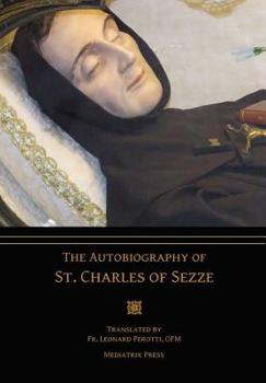 Hardcover The Autobiography of St. Charles of Sezze Book