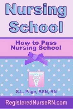 Paperback How to Pass Nursing School Book