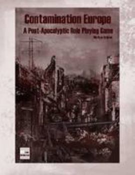 Paperback Contamination Europe - A post-apocalyptic Role Playing Game Book