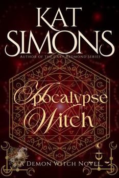Apocalypse Witch : A Demon Witch Novel